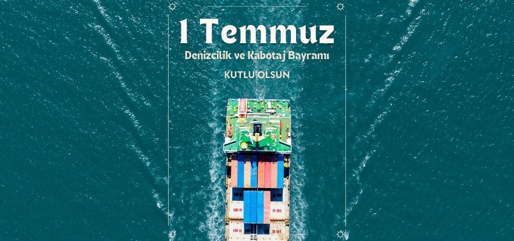 1 Temmuz Kabotaj Bayramı